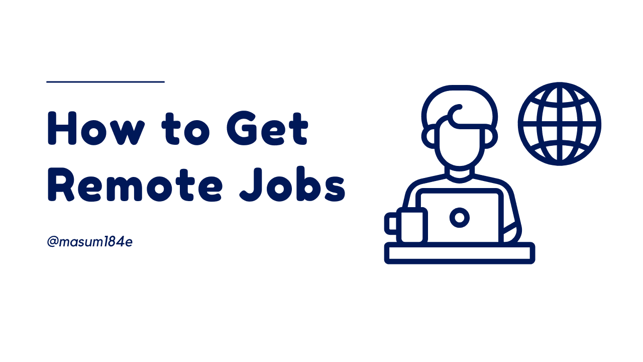 How to Get a Remote Software Engineering Job: A Step-by-Step Guide (From Prep to Offer)